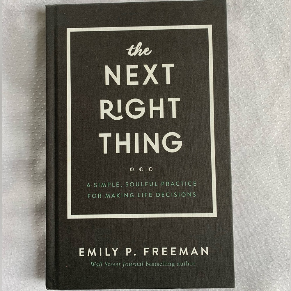 The Next Right Thing by Emily P. Freeman EUC Hardcover Book